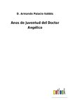 Anos de Juventud del Doctor Angélico