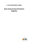 Anos de Juventud del Doctor Angélico