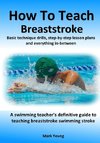 How To Teach Breaststroke