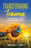 Transforming Trauma