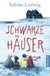 Schwarze Häuser