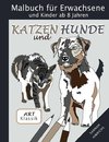 Klassik Art Malbuch für Erwachsene und Kinder ab 8 Jahren - Katzen und Hunde