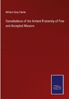 Constitutions of the Antient Fraternity of Free and Accepted Masons