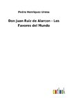 Don Juan Ruiz de Alarcon - Los Favores del Mundo