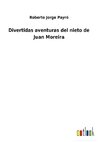 Divertidas aventuras del nieto de Juan Moreira