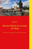 Wo ein Villach ist, ist auch ein Weg