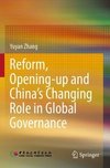 Reform, Opening-up and China's Changing Role in Global Governance