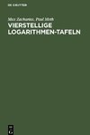 Vierstellige Logarithmen-Tafeln