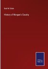 History of Morgan's Cavalry