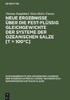 Neue Ergebnisse über die fest-flüssig Gleichgewichte der Systeme der ozeanischen Salze [T > 100°C]