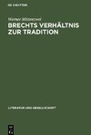 Brechts Verhältnis zur Tradition