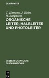 Organische Leiter, Halbleiter und Photoleiter