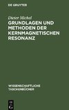 Grundlagen und Methoden der kernmagnetischen Resonanz