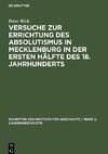 Versuche zur Errichtung des Absolutismus in Mecklenburg in der ersten Hälfte des 18. Jahrhunderts