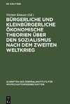 Bürgerliche und kleinbürgerliche ökonomische Theorien über den Sozialismus nach dem zweiten Weltkrieg