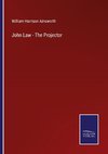 John Law - The Projector