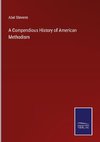 A Compendious History of American Methodism