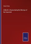 A Month in Russia during the Marriage of the Czarevitch