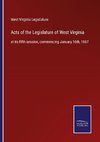 Acts of the Legislature of West Virginia