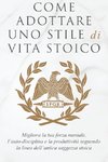 COME ADOTTARE UNO STILE DI VITA STOICO