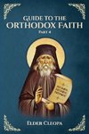 Guide to the Orthodox Faith Part 4