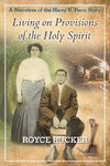 Living on Provisions of the Holy Spirit