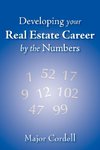 Developing your Real Estate Career by the Numbers