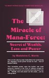 The Miracle of Mana-Force