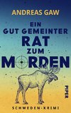 Ein gut gemeinter Rat zum Morden