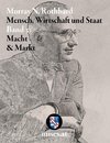 Macht und Markt: Mensch, Wirtschaft und Staat III