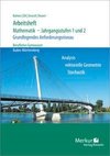 Arbeitsheft - Mathematik - Jahrgangsstufen 1 und 2. Grundlegendes Anforderungsniveau