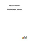 El Teatro por Dentro