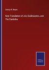 New Translation of Job, Ecclesiastes, and The Canticles