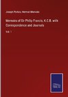 Memoirs of Sir Philip Francis, K.C.B. with Correspondence and Journals