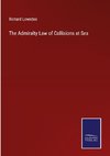 The Admiralty Law of Collisions at Sea