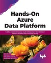 Hands-On Azure Data Platform