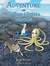 Adventure on Gallup Ghosts Islands