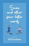 Snow and Other Four-Letter Words