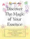 Discover Magic of Your Essence