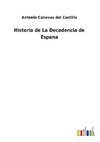 Historia de La Decadencia de Espana