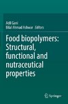 Food biopolymers: Structural, functional and nutraceutical properties