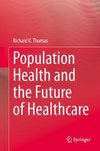 Population Health and the Future of Healthcare