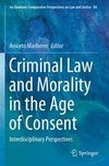 Criminal Law and Morality in the Age of Consent