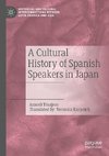 A Cultural History of Spanish Speakers in Japan