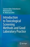 Introduction to Toxicological Screening Methods and Good Laboratory Practice