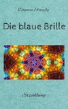 Die blaue Brille, eine zauberhafte Brille