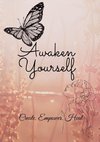 Awaken Yourself Journal