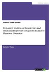 Evaluation Studies on Bioactivities and Medicinal Properties of Aqueous Extract of Pleurotus Ostreatus