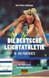 Die deutsche Leichtathletik in 100 Porträts