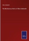 The Micellaneous Works of Oliver Goldsmith